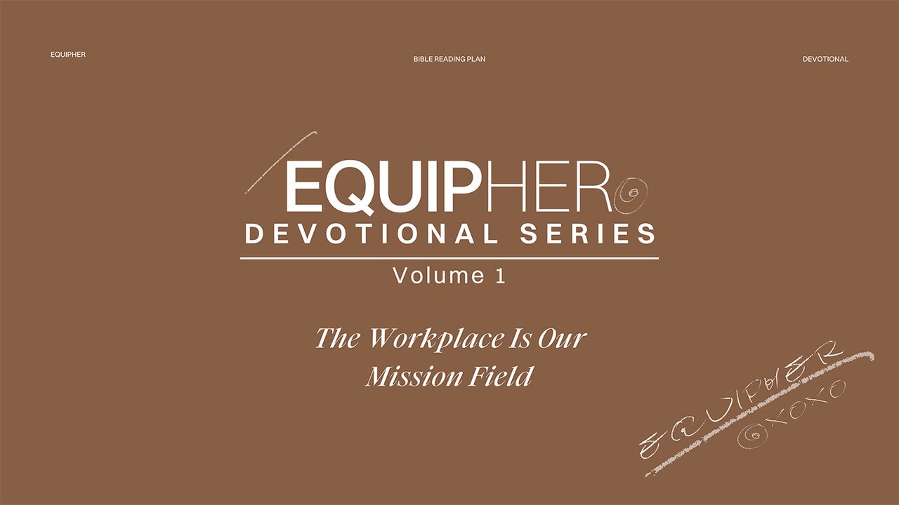 EquipHer Vol. 1 reading plan